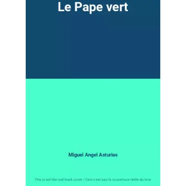 Le Pape Vert - Miguel Angel Asturias-image