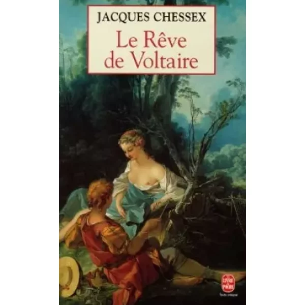 Le rêve de Voltaire : Récit - CHESSEX-J