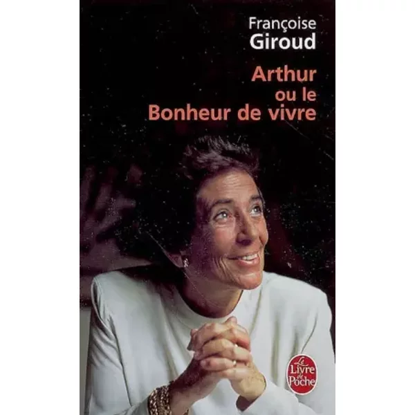 Arthur, Ou, Le Bonheur De Vivre - Francois Giroud-image