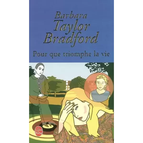 Pour Que Triomphe La Vie - Barbara Taylor Bradford-image