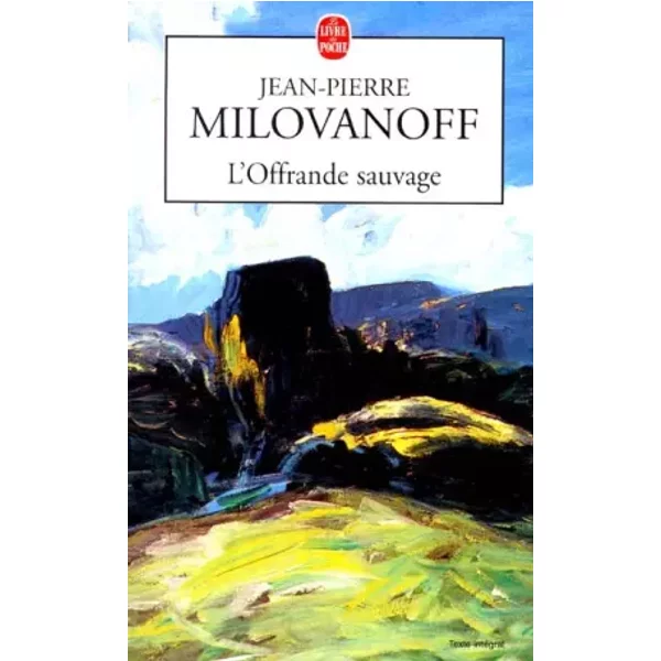 L'offrande Sauvage - Jean-Pierre Milovanoff-image