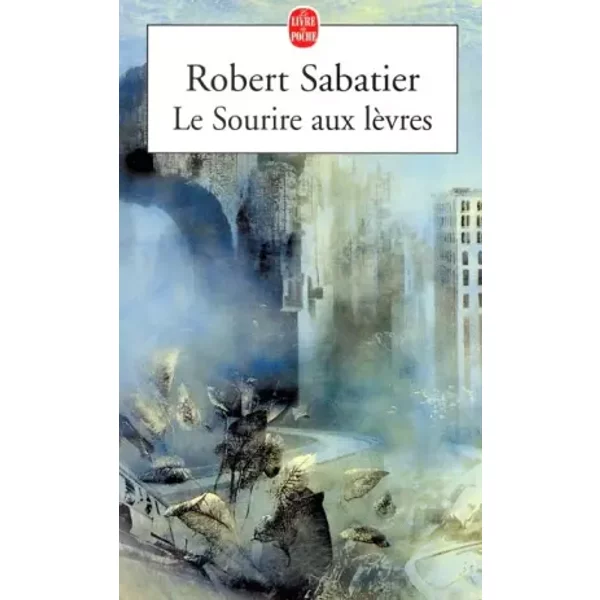 Le Sourire Aux LèVres - Robert Sabatier-image