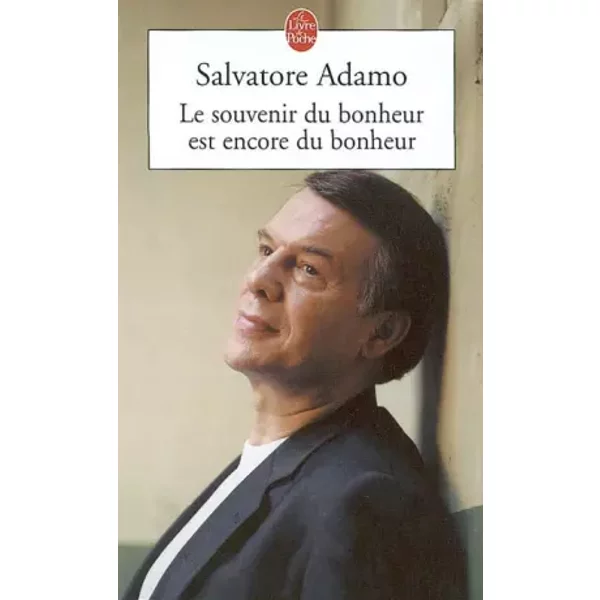 Le Souvenir Du Bonheur Est Encore Du Bonheur - Adamo.-image