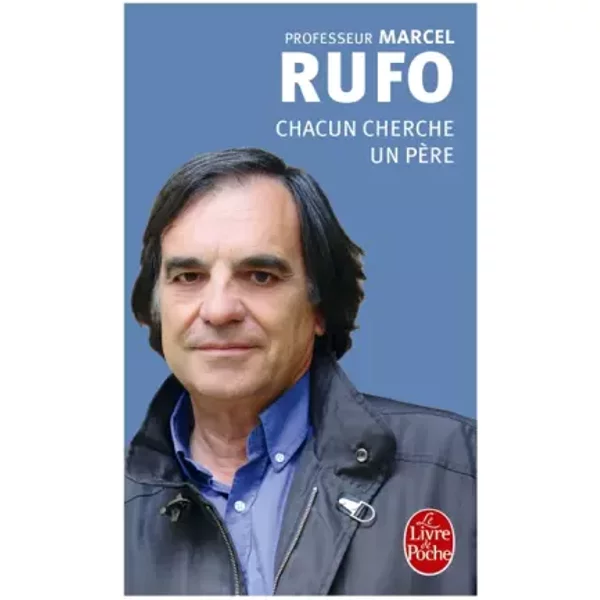 Chacun Cherche Un PèRe - Marcel Rufo-image