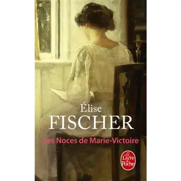 Les Noces de Marie-Victoire - Elise Fischer-image