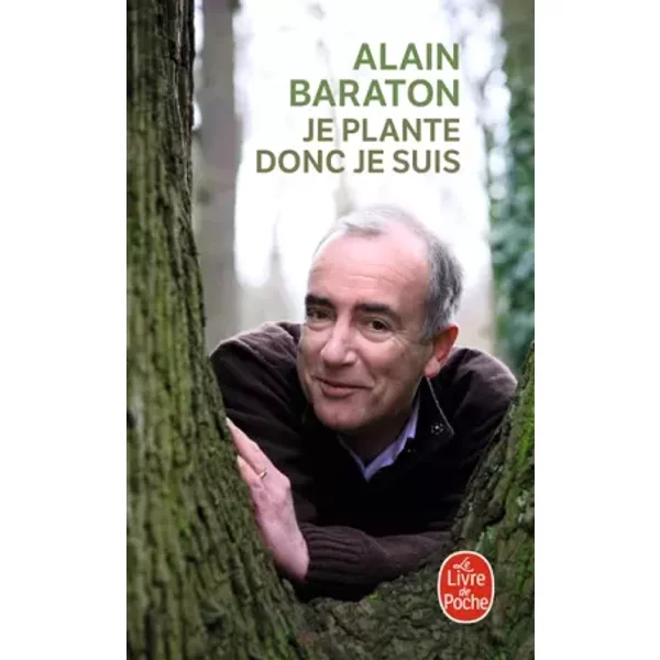 Je Plante Donc Je Suis - Alain Baraton-image