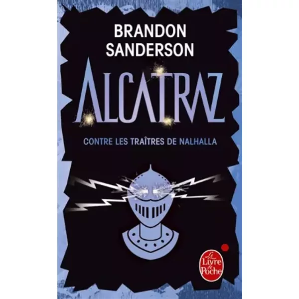 Alcatraz contre les traîtres de Nalhalla (Alcatraz, Tome 3) - Brandon Sanderson