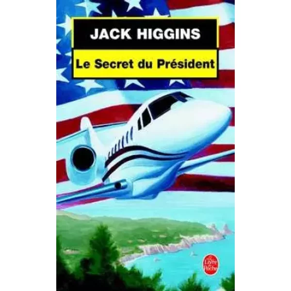 Le Secret Du PréSident - Jack Higgins-image