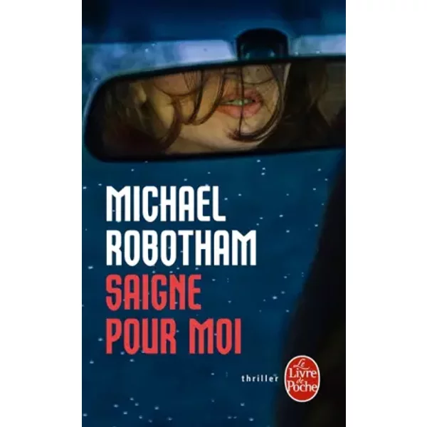 Saigne Pour Moi - Michael Robotham-image