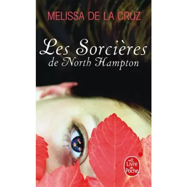 Les SorcièRes De North Hampton (Les SorcièRes De North Hampton, Tome 1) - Melissa La Cruz (De)-image