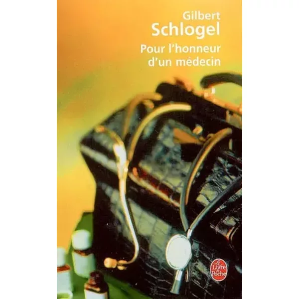 Pour L'honneur D'un MéDecin - Gilbert Schlogel-image