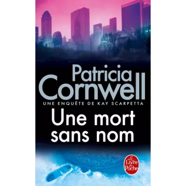 Les EnquêTes De Kay Scarpetta : Une Mort Sans Nom - Patricia Cornwell-image