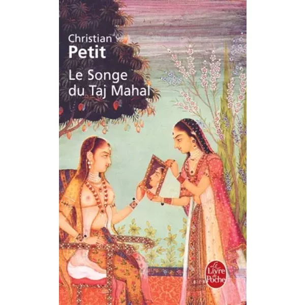Le Songe Du Taj Mahal - Christian Petit-image