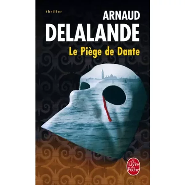 Le PièGe De Dante - Arnaud Delalande-image