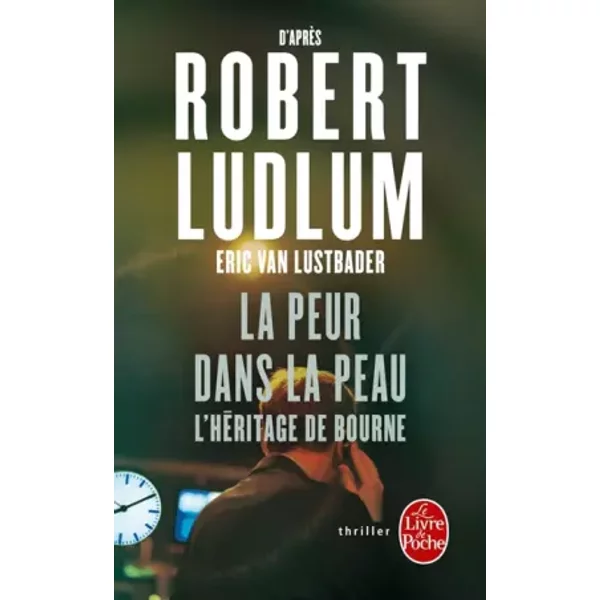La Peur Dans La Peau (L'héRitage Bourne) - Robert Ludlum, Eric Van Lustbader-image