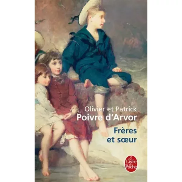 FrèRes Et Soeurs - Patrick Poivre D'arvor, Olivier Poivre D'arvor-image
