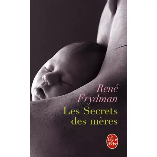 Les Secrets Des MèRes - Rene Frydman-image