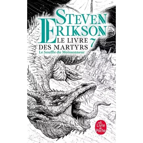 Le Souffle du Moissonneur (Le Livre des martyrs, Tome 7) - Steven Erikson