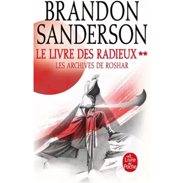 Le Livre des Radieux, Volume 2 (Les Archives de Roshar, Tome 2) - Brandon Sanderson