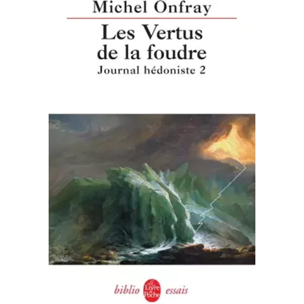 Journal HéDoniste : Tome 2, Les Vertus De La Foudre - Michel Onfray-image
