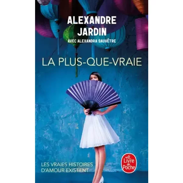 La Plus-Que-Vraie - Alexandre Jardin-image