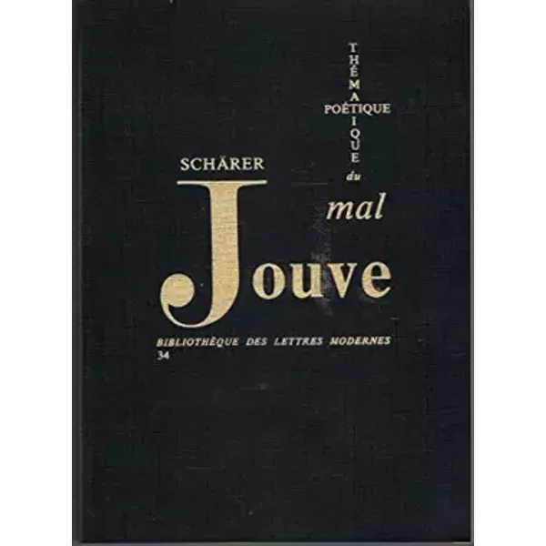 ThéMatique Et Poetique Du Mal Dans L'oeuvre De Pierre Jean Jouve - Kurt SchäRer-image