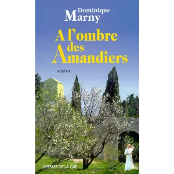 A L'ombre Des Amandiers - Marny Dominique-image