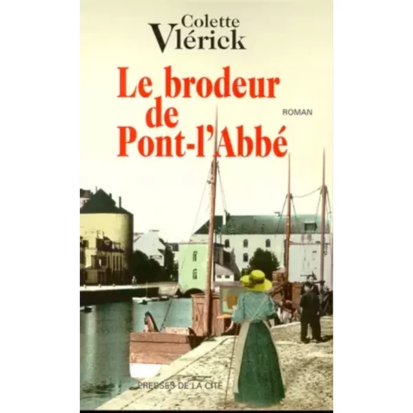 Le Brodeur de Pont-L'abbé - Colette VlÉRick-image