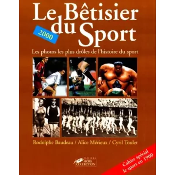 Le BêTisier Du Sport 99/2000 - Baudeau, Toulet Et Milesi-image