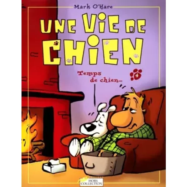 Une vie de chien, Tome 5 - Mark O'Hare