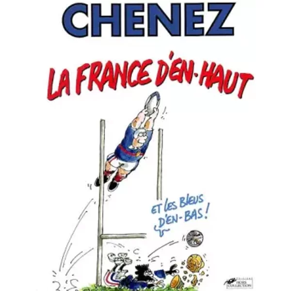 La France D'en Haut Et Les Bleus D'en Bas ! - Bernard Chenez-image