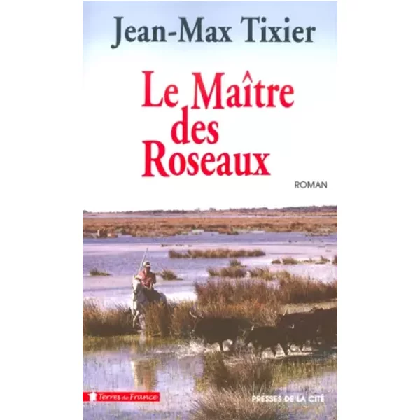 MaîTre Des Roseaux - Jean-Max Tixier-image