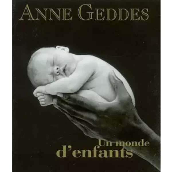 Compact : Un Monde D'enfants - Anne Geddes, Jacques Collin-image