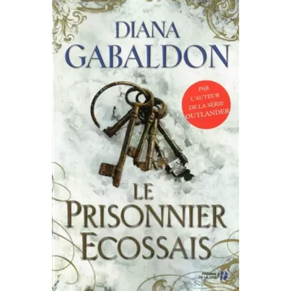 Le Prisonnier écossais (2) - Diana GABALDON, Philippe SAFAVI