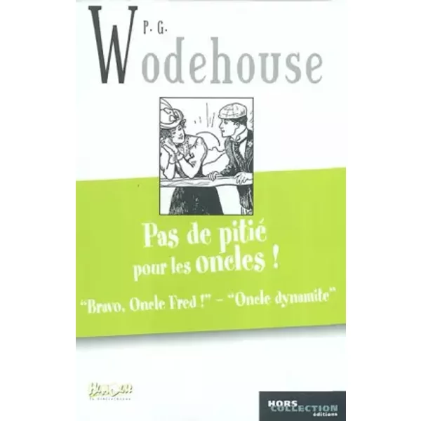 Pas De Pitié Pour Les Oncles ! - Pelham Grenville Wodehouse-image
