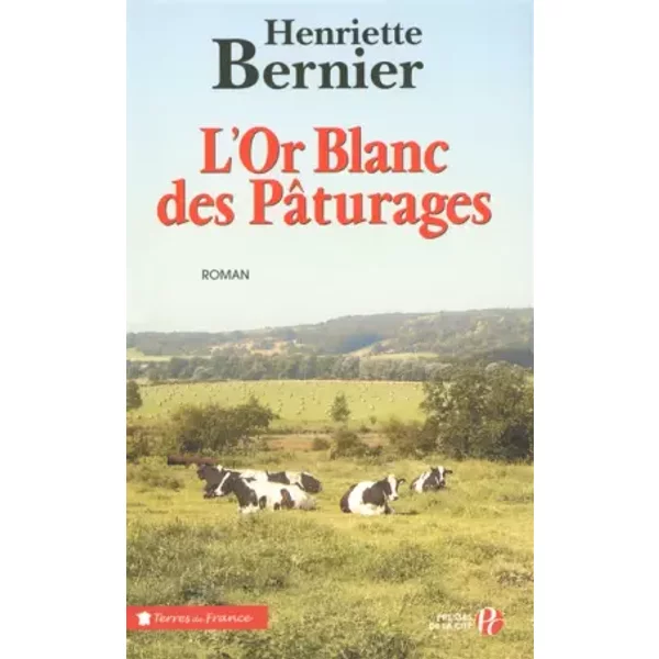 L'or Blanc Des PâTurages - Henriette Bernier-image