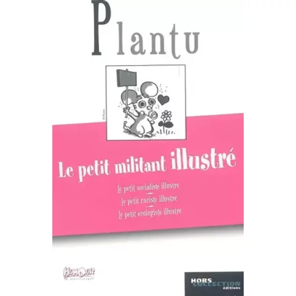 Le Petit Militant Illustré : BibliothèQue De L'humour - Plantu-image