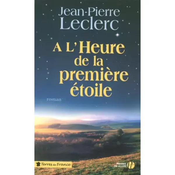 A L'heure De La PremièRe éToile - Jean-Pierre Leclerc-image