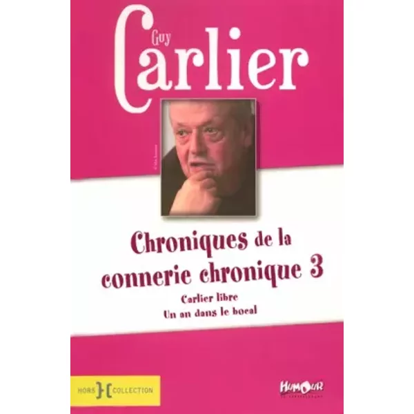 Chroniques De La Connerie Chronique T3 - Guy Carlier-image