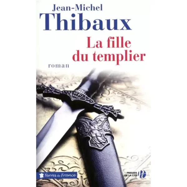 La Fille Du Templier - Jean-Michel Thibaux-image
