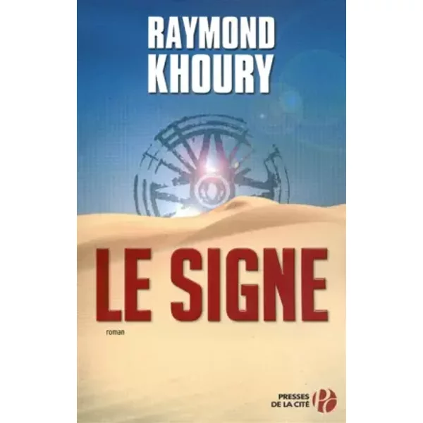 Le Signe - Raymond Khoury Et Jean Bonnefoy-image
