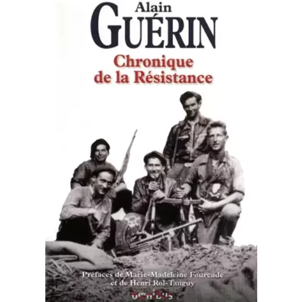 Chronique de la Résistance (nouvelle édition) - Alain GUÉRIN