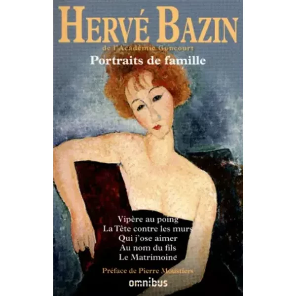 PORTRAITS DE FAMILLE - HERVE BAZIN, PIERRE MOUSTIERS