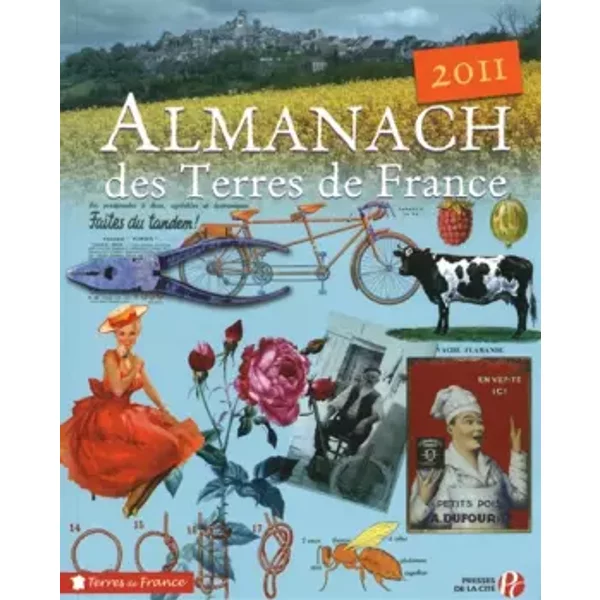Almanach des Terres de France 2011 - Murielle Neveux