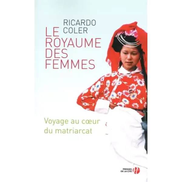 Le Royaume des femmes - Ricardo COLER, Danièle DARNEAU