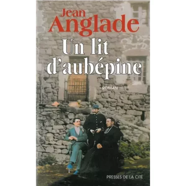 Un Lit D'aubéPine - Jean Anglade-image