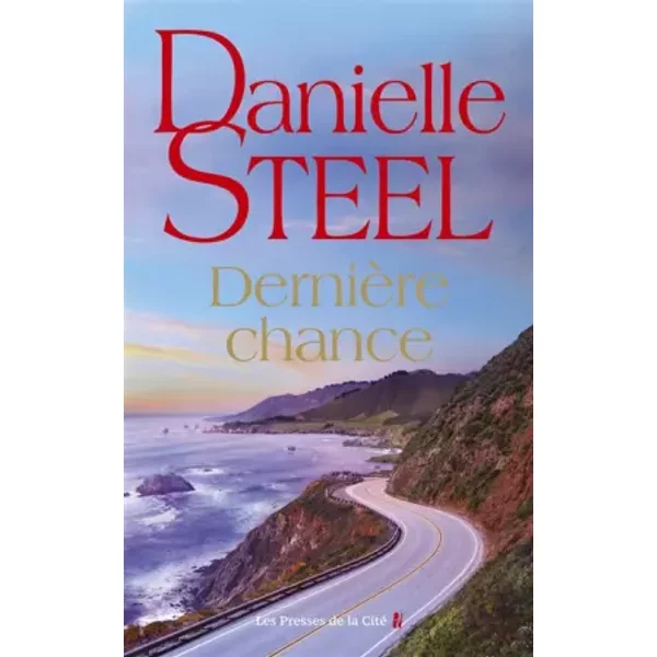 Dernière Chance - Danielle Steel
