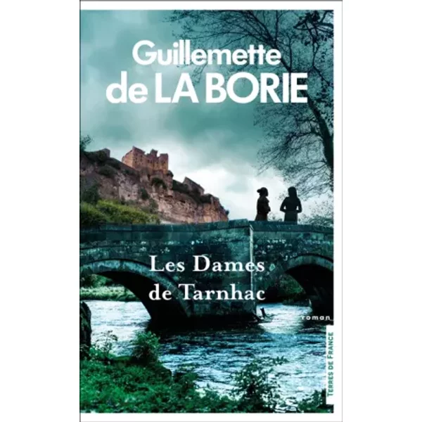 Les Dames De Tarnhac - Guillemette De La Borie-image