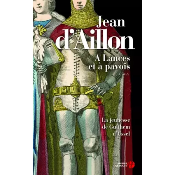 A lances et à pavois - Jean d' Aillon