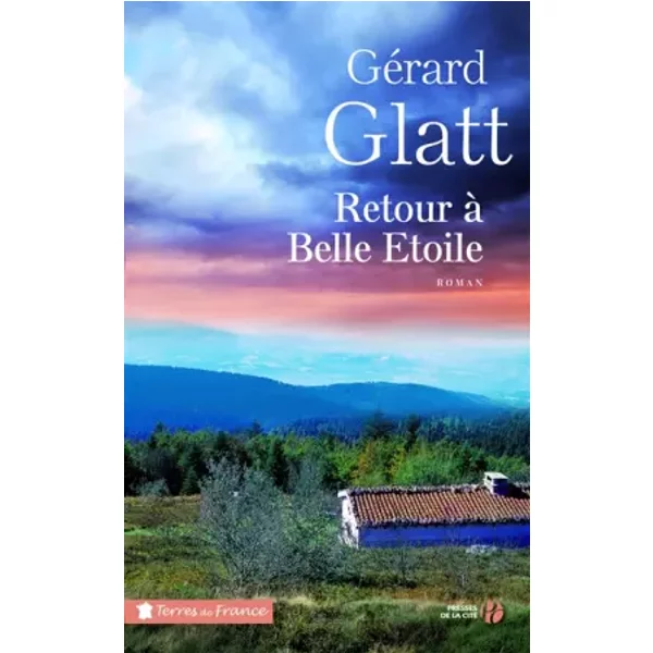 Retour à Belle Etoile - GéRard Glatt-image